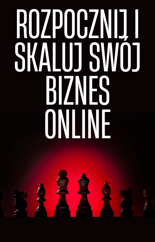 TWOJA MAPA DROGOWA DO E-COMMERCE: Start i Pierwsza Sprzedaż Online - PRZYJAZNE DLA POCZĄTKUJĄCYCH